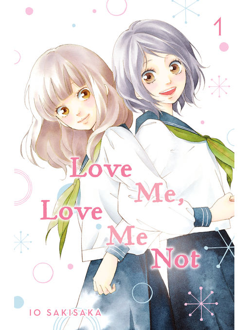 Title details for Love Me, Love Me Not, Volume 1 by Io Sakisaka - Wait list